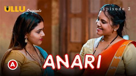 anari ullu actress|Anari Web Series Actresses, Trailer, Cast And Full。